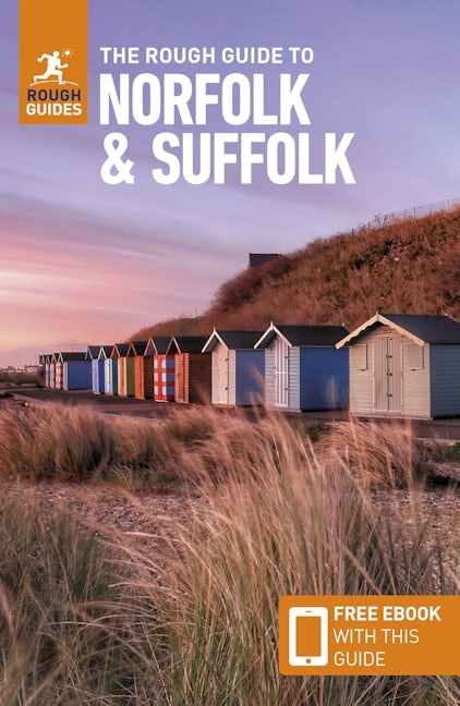 Book cover image for The Rough Guide to Norfolk & Suffolk: Travel Guide with eBook ISBN: 9781839050749